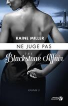 Couverture du livre « The Blackstone affair Tome 2 : ne juge pas » de Raine Miller aux éditions Presses De La Cite