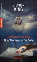 Couverture du livre « L'ordinateur des dieux ; word processor of the gods » de Stephen King aux éditions Pocket