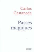 Couverture du livre « Passes magiques » de Castaneda C aux éditions Rocher