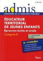 Couverture du livre « Concours éducateur territorial de jeunes enfants ; épreuves écrites et orale ; catégorie B ; je m'entraîne (2e édition) » de Luc Deslandes aux éditions Vuibert