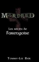 Couverture du livre « Mordred ; les récits de farengoise » de Tommy-Lee Baik aux éditions Books On Demand