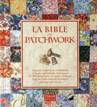 Couverture du livre « La bible du patchwork » de Margie Bauer aux éditions Oskar