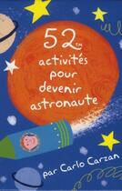 Couverture du livre « 52 activités pour devenir un astronaute » de  aux éditions Editions 365
