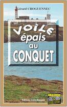Couverture du livre « Voile épais au Conquet » de Gerard Croguennec aux éditions Bargain