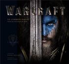 Couverture du livre « Warcraft ; le commencement ; dans les coulisses du film » de  aux éditions Huginn & Muninn