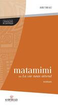 Couverture du livre « Matamimi » de Ariirau Richard-Vivi aux éditions Au Vent Des Iles