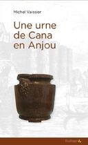 Couverture du livre « Une urne de Cana en Anjou » de Michel Vaissier aux éditions Feuillage