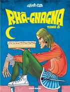 Couverture du livre « Rhâ-Gnagna Tome 2 » de Gotlib aux éditions Fluide Glacial