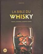 Couverture du livre « La bible du whisky » de Owen Ryan aux éditions Editions 365