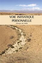 Couverture du livre « Voie initiatique personnelle » de De Sable Marquis aux éditions Edilivre
