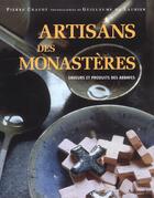Couverture du livre « Artisans Des Monasteres » de Chavot/De Laubier aux éditions La Martiniere
