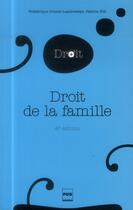 Couverture du livre « Droit de la famille (4e édition) » de Frederique Granet et Patrice Hilt aux éditions Pu De Grenoble