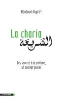 Couverture du livre « La charia » de Baudouin Dupret aux éditions La Decouverte