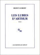 Couverture du livre « Les lubies d'Arthur » de Herve Guibert aux éditions Minuit