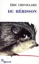 Couverture du livre « Du hérisson » de Eric Chevillard aux éditions Minuit