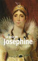 Couverture du livre « Le goût de Joséphine » de  aux éditions Mercure De France