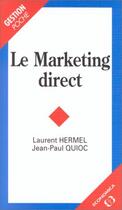 Couverture du livre « La marketing direct » de Laurent Hermel et Jean-Paul Quioc aux éditions Economica