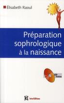 Couverture du livre « Préparation sophrologique à la naissance en 7 leçons » de Elisabeth Raoul aux éditions Intereditions