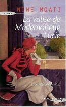 Couverture du livre « La valise de Mademoiselle Lucie » de Nine Moati aux éditions Succes Du Livre