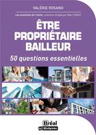 Couverture du livre « Mémento du proprietaire bailleur : 50 questions essentielles » de Valerie Rosano aux éditions Breal