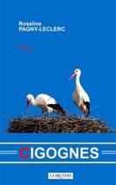 Couverture du livre « Cigognes » de Roseline Pagny-Leclerc aux éditions La Bruyere