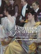 Couverture du livre « Femmes peintres ; et salons au temps de Proust » de  aux éditions Hazan