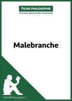 Couverture du livre « Malebranche » de Eric Fourcassier aux éditions Lepetitphilosophe.fr