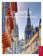 Couverture du livre « Quimper : histoire et patrimoine » de Jean-Yves Le Lan aux éditions Editions Sutton