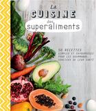 Couverture du livre « La cuisine des superaliments » de  aux éditions Artemis