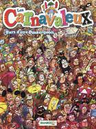 Couverture du livre « Les Carnavaleux t.2 : fier d'être Dunkerquois » de Richez Herve et Bloz aux éditions Bamboo
