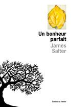 Couverture du livre « Un bonheur parfait » de James Salter aux éditions Editions De L'olivier