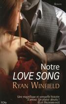 Couverture du livre « Notre love song » de Ryan Winfield aux éditions City