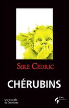 Couverture du livre « Chérubins » de Cedric Sire aux éditions Pre Aux Clercs