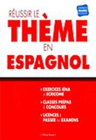 Couverture du livre « Réussir le thème en Espagnol » de Olivier Ruaud aux éditions Studyrama