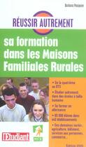 Couverture du livre « Reussir autrement sa formation dans les maisons familiales rurales (édition 2005) » de Barbara Pasquier aux éditions L'etudiant