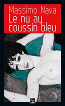 Couverture du livre « Le nu au coussin bleu » de Nava Massimo aux éditions Des Falaises