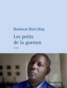 Couverture du livre « Les Petits de la guenon » de Boubacar Boris Diop aux éditions Philippe Rey