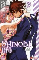 Couverture du livre « Shinobi life Tome 3 » de Shoko Conami aux éditions Crunchyroll