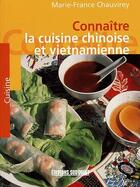 Couverture du livre « Connaître la cuisine chinoise et vietnamienne » de Chauvirey Marie-Fran aux éditions Sud Ouest Editions