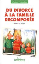 Couverture du livre « N 114 du divorce a la famille recomposee - eviter les pieges » de Christel Petitcollin aux éditions Editions Jouvence