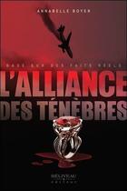 Couverture du livre « L'alliance des ténèbres » de Annabelle Boyer aux éditions Beliveau