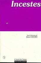 Couverture du livre « Incestes » de Castro Dana aux éditions L'esprit Du Temps
