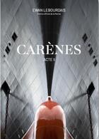 Couverture du livre « Carènes, acte II » de Ewan Lebourdais aux éditions Odyssee