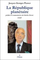 Couverture du livre « La république planétaire » de Plumet J G. aux éditions A L'orient