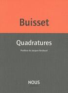 Couverture du livre « Quadratures » de Dominique Buisset aux éditions Nous
