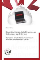 Couverture du livre « Contributions à la tolérance aux intrusions sur Internet » de Ayda Saidane aux éditions Presses Academiques Francophones