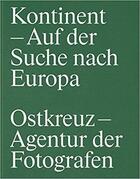 Couverture du livre « Ostkreuz kontinent in search of europe /anglais/allemand » de  aux éditions Hartmann Books