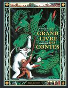 Couverture du livre « Le grand livre des contes » de Juliette Barbanegre et Jean-Jacques Fdida aux éditions Seuil Jeunesse