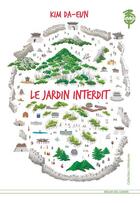 Couverture du livre « Le jardin interdit » de Kim Da-Eun aux éditions Atelier Des Cahiers