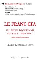 Couverture du livre « Le franc cfa ; u n atout décrié mais pourtant bien réel » de Charles-Enguerrand Coste aux éditions Editions Maia